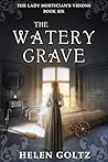 The Watery Grave:...