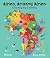 Africa, Amazing Africa by Atinuke