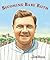Becoming Babe Ruth (Candlewick Biographies)