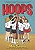 Hoops: A Graphic Novel