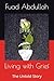 Living with Grief by Fuad Abdullah