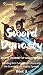 Sword Dynasty Book 3: An Ep...