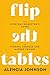 Flip the Tables by Alencia Johnson Flip the Tables by Alencia Johnson