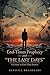 End-Times Prophecy and “The Last Days” by Kendall Brashears