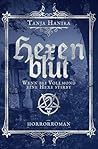 Hexenblut: Wenn bei Vollmond eine Hexe stirbt (Hexenhorror-Trilogie) (German Edition)