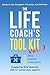 The Life Coach's Tool Kit, Vol. 3: Ready-to-Use Strategies, Principles, and Activities (Life Coach's Resource Series)