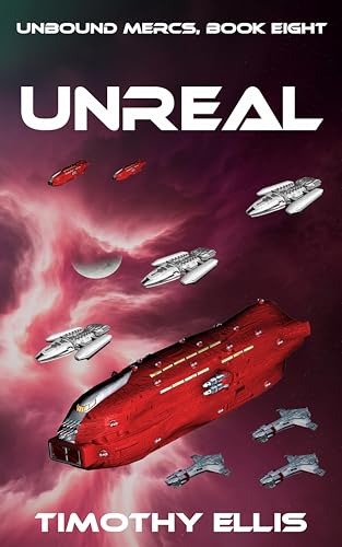 Unreal (Unbound Mercs Book 8)