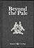 Beyond the Pale