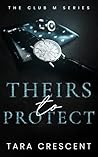 Theirs to Protect by Tara Crescent
