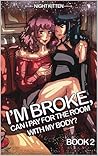 I’m Broke, can I ...