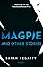 Magpie: And Other Stories