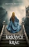 Krkavčí kráľ  (Srieň, Pochodeň a Temnota, #2)