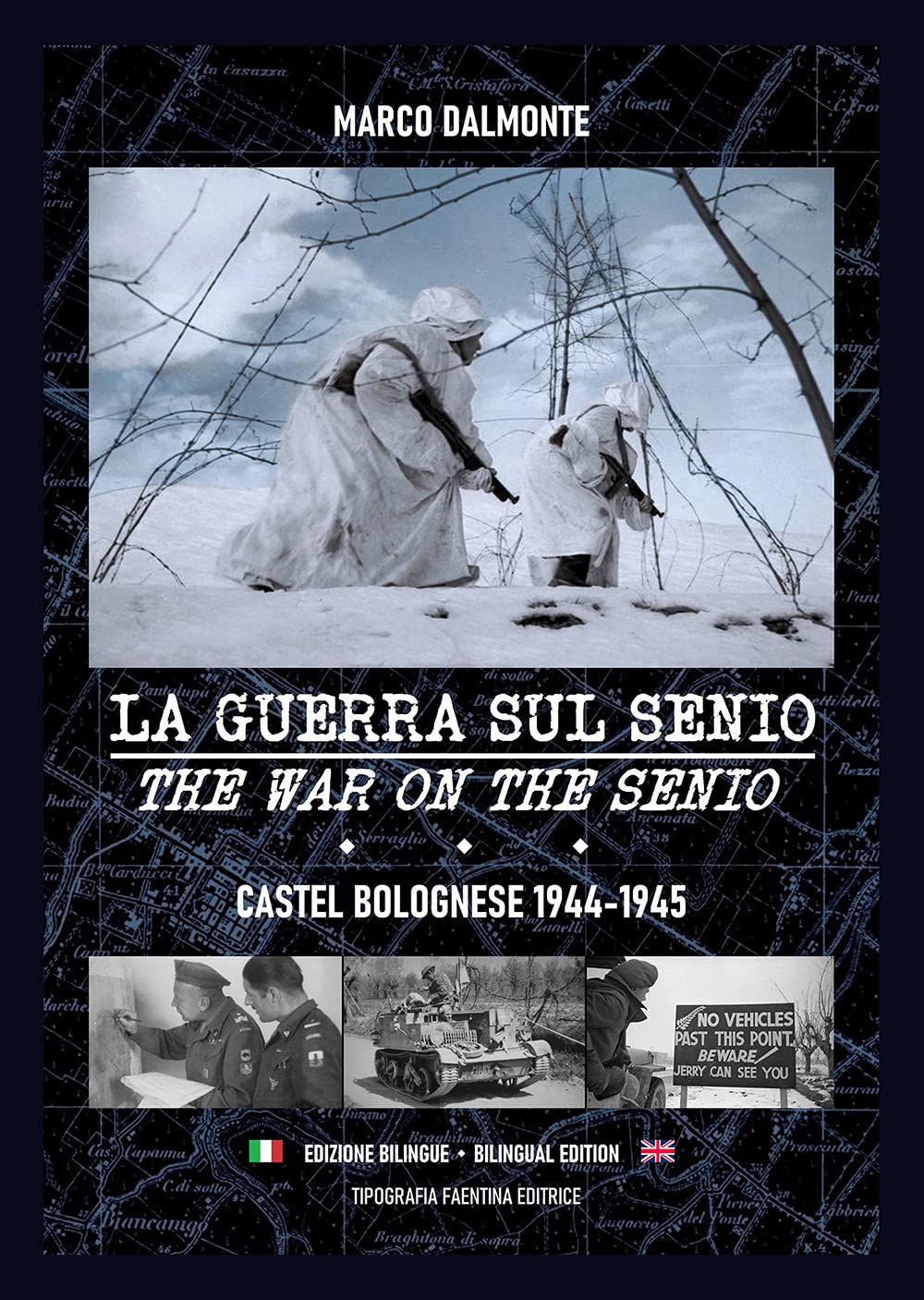 La guerra sul Senio - The War on the Senio. Castel Bolognese 1944-45 (Paperback)