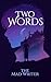 Two Words