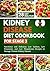 KIDNEY DISEASE DIET COOKBOOK FOR STAGE 3 by Melissa Whitfield
