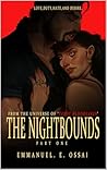 THE NIGHTBOUNDS: ...