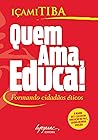 Quem Ama, Educa!