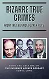 Bizarre True Crim...