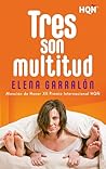 Tres son multitud by Elena Garralon