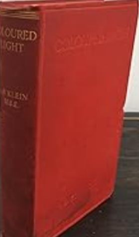 Coloured light,: An art medium, being the 3d ed. enl. of "Colour-music",