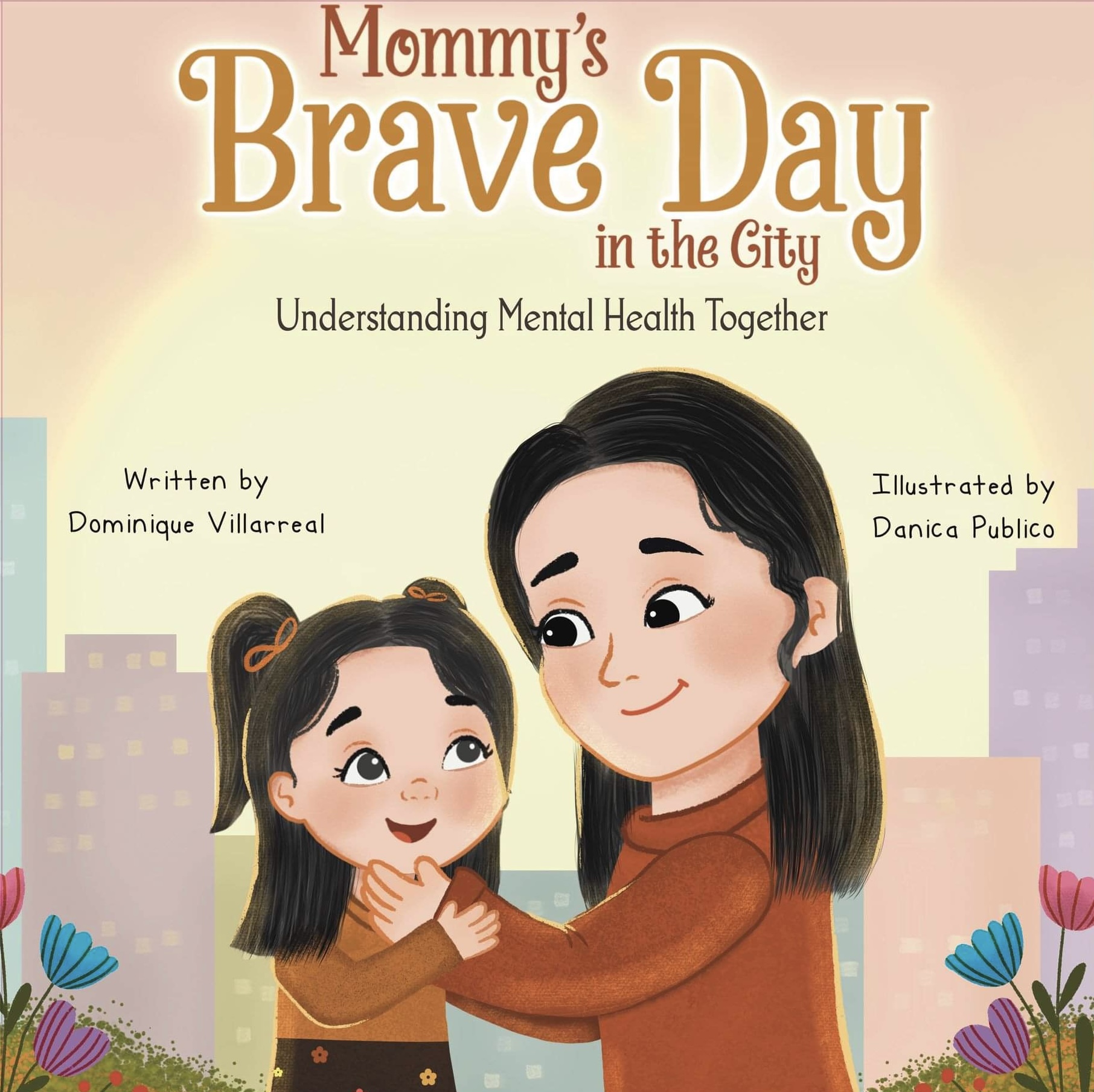 Mommy's Brave Day in the City: Understanding Mental Health Together
