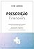 Prescrição Financeira: Um G...