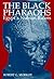 The Black Pharaohs by Robert G. Morkot