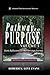 Pathway to Purpose (Volume I): Daily Reflections for the Christian Journey (Abundant Truth International's Devotional Series)