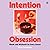 Intention Obsession: Rituals and Witchcraft for Every Season