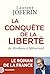 La conquête de la liberté: ...