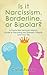 Is It Narcissism, Borderline, or Bipolar? by Callie Parker