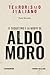 Il sequestro e la morte di Aldo Moro by Paolo Morando