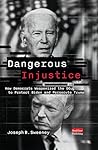 Dangerous Injusti...