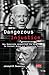 Dangerous Injustice: How Democrats Weaponized the DOJ to Protect Biden and Persecute Trump
