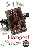 Hanged Passions by Jax Wilder