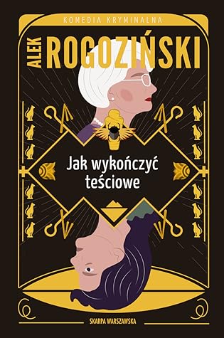 Jak wykończyć teściowe (Teściowe, #3)
