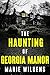 The Haunting of Georgia Manor (A Riveting Haunted House Mystery #99)