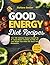 Good Energy Diet Recipes by Barbara Seeber
