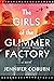 The Girls of the Glimmer Factory by Jennifer Coburn