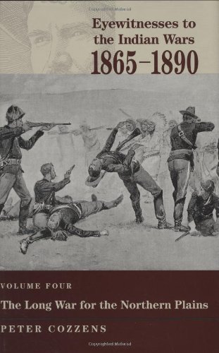 The Long War for the Northern Plains (Eyewitnesses to the Indian Wars)