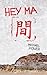 Hey Ma