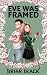 Eve Was Framed by Briar Black