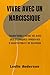 VIVRE AVEC UN NARCISSISME: ...