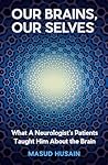 Our Brains, Our S...