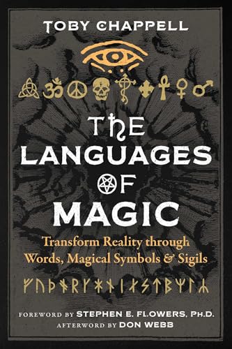 The Languages of Magic: Transform Reality through Words, Magical Symbols, and Sigils (Kindle Edition)