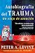 Autobiografía del trauma: Un viaje de sanación (Spanish Edition)