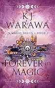 Forever In Magic: Scars, Redemption, & Magic Paranormal Romance