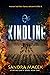 Kindling (Scorched Earth, #1)