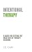 Intentional Therapy: A Guid...