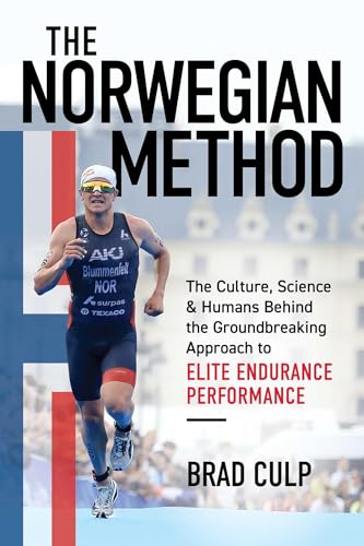 Norwegian Method: The Culture, Science, and Humans Behind the Groundbreaking Approach to Elite Endurance Performance (Kindle Edition)